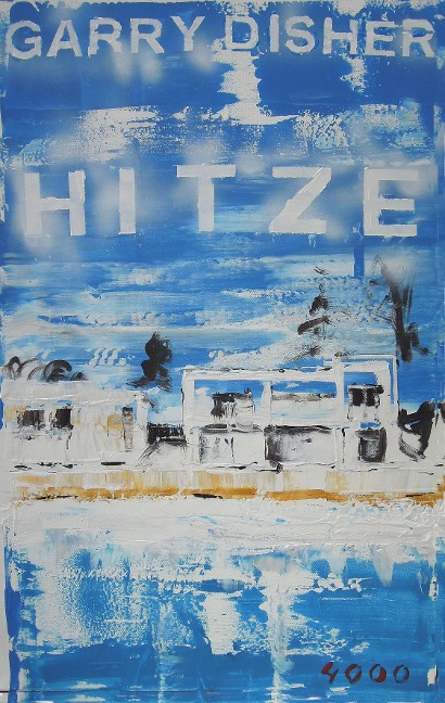 Hitze - Garry Disher