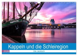 Cover-Bild zum Titel 'Kappeln und die Schleiregion (Wandkalender 2026 DIN A3 quer), CALVENDO Monatskalender' von 'Ute Jackisch'