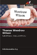 Thomas Woodrow Wilson - Érik Kumedisa S. J.