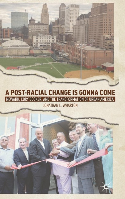 A Post-Racial Change Is Gonna Come - J. Wharton