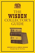 Cover-Bild zum Titel 'The Wisden Collector's Guide' von 'Jonathan Rice, Andrew Renshaw'
