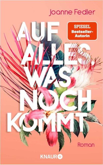 Auf alles, was noch kommt - Joanne Fedler