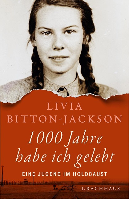 1000 Jahre habe ich gelebt - Livia Bitton-Jackson