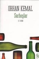 Sarhoslar - Orhan Kemal
