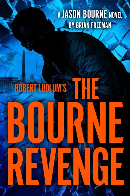 Robert Ludlum's the Bourne Revenge - Brian Freeman