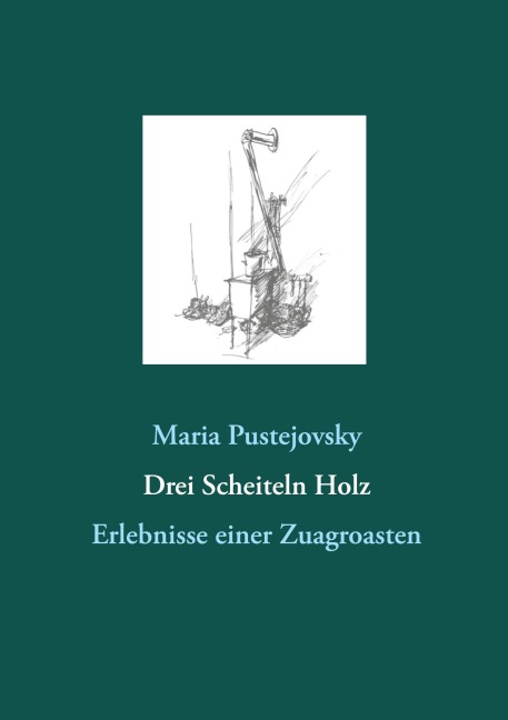 Drei Scheiteln Holz - Maria Pustejovsky