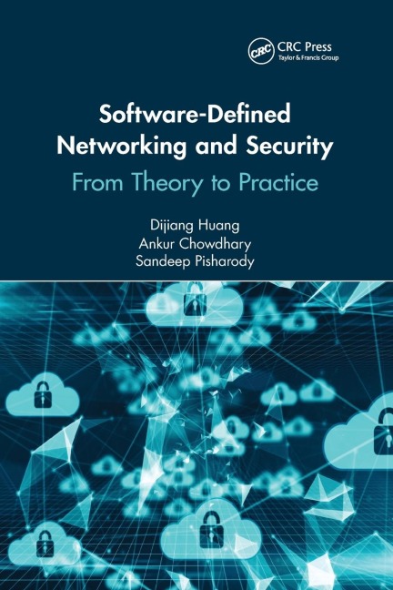 Software-Defined Networking and Security - Dijiang Huang, Ankur Chowdhary, Sandeep Pisharody