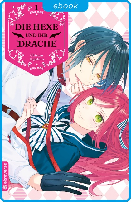 Die Hexe und ihr Drache 01 - Chizuru Fujishiro