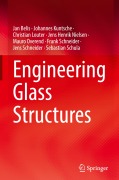 Cover-Bild zum Titel 'Engineering Glass Structures' von 'Jan Belis, Mauro Overend, Jens Henrik Nielsen, Johannes Kuntsche, Christian Louter'