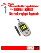 Cover-Bild zum Titel 'Diabetes-Tagebuch / Blutzuckerspiegel-Tagebuch' von 'Sültz'