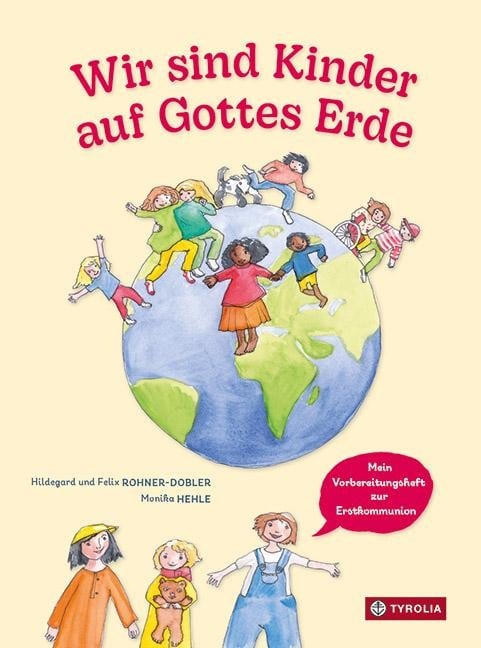 Wir sind Kinder auf Gottes Erde - Hildegard und Felix Rohner-Dobler