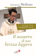 Cover-Bild zum Titel 'Il sussurro di una brezza leggera. Scritti spirituali' von 'Salvatore Mellone'
