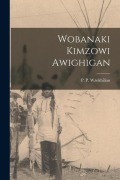 Cover-Bild zum Titel 'Wobanaki Kimzowi Awighigan' von ''