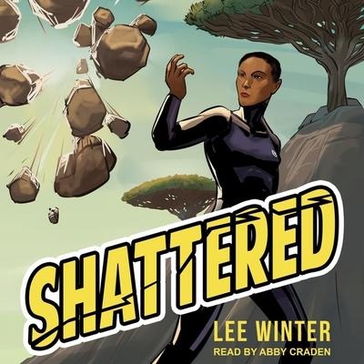 Shattered Lib/E - Lee Winter