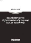 Cover-Bild zum Titel 'Feminist Perspektiften Düsünce Tarihinin Köse Taslari ve Ideal Bir Hukuk Arayisi' von 'Nazli Hilal Demir'