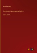 Cover-Bild zum Titel 'Deutsche Literaturgeschichte' von 'Robert Koenig'