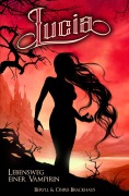 Cover-Bild zum Titel 'Lucia - Lebensweg einer Vampirin' von 'Osiris Brackhaus, Beryll Brackhaus'