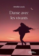 Cover-Bild zum Titel 'Danse avec les vivants' von 'Amélie Louis'