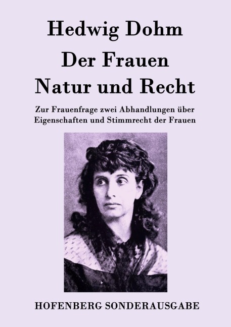 Der Frauen Natur und Recht - Hedwig Dohm