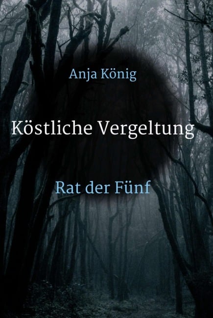 Köstliche Vergeltung - Anja König
