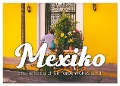 Mexiko - Eine Reise durch ein farbenfrohes Land. (Wandkalender 2024 DIN A2 quer), CALVENDO Monatskalender - Sf Sf
