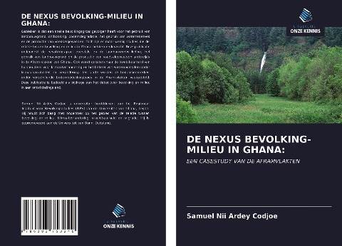 DE NEXUS BEVOLKING-MILIEU IN GHANA: - Samuel Nii Ardey Codjoe