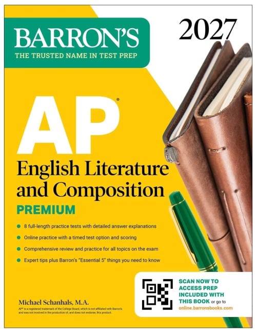 AP English Literature and Composition Premium, 2027: Prep Book with 8 Practice Tests + Online Practice - Michael Schanhals