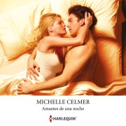 Cover-Bild zum Titel 'Amantes de una noche' von 'Michelle Celmer'