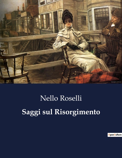 Saggi sul Risorgimento - Nello Roselli