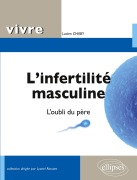 Cover-Bild zum Titel 'L'infertilité masculine. L'oubli du père' von 'Lucien Chaby'