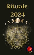 Cover-Bild zum Titel 'Rituale 2024' von 'Angeline A. Rubi, Alina A Rubi'