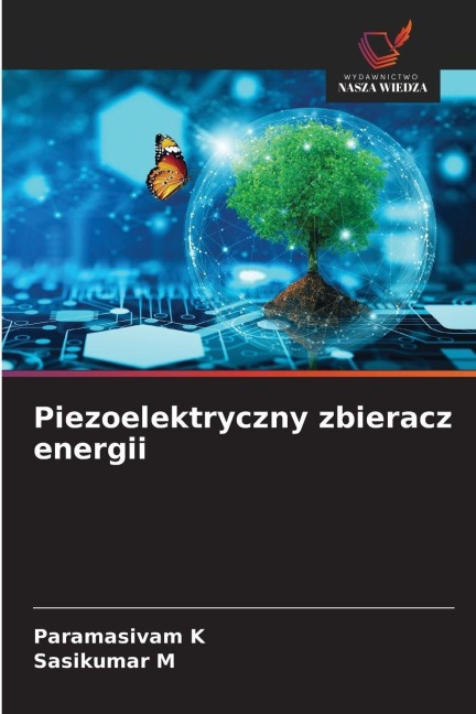 Piezoelektryczny zbieracz energii - Paramasivam K, Sasikumar M
