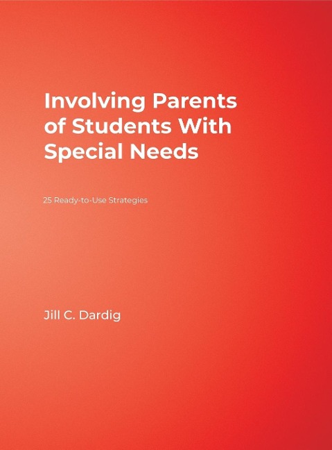 Involving Parents of Students With Special Needs - Jill C. Dardig