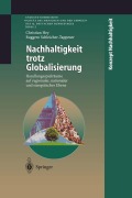 Cover-Bild zum Titel 'Nachhaltigkeit trotz Globalisierung' von 'Christian Hey, Ruggero Schleicher-Tappeser'