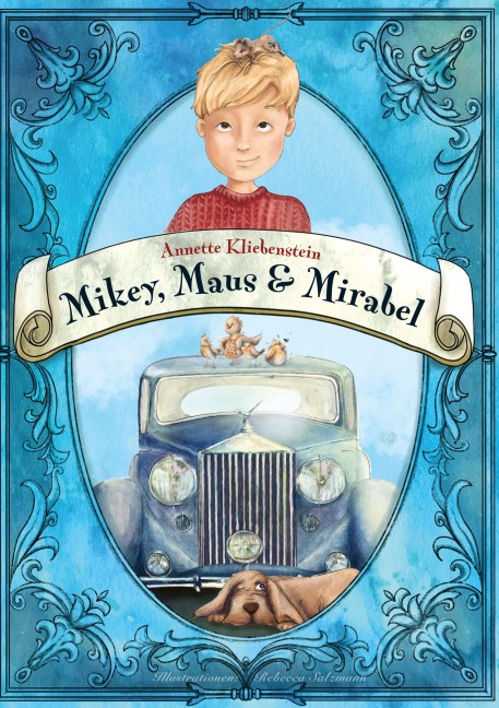 Mikey, Maus & Mirabel - Annette Kliebenstein