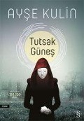 Cover-Bild zum Titel 'Tutsak Günes' von 'Ayse Kulin'