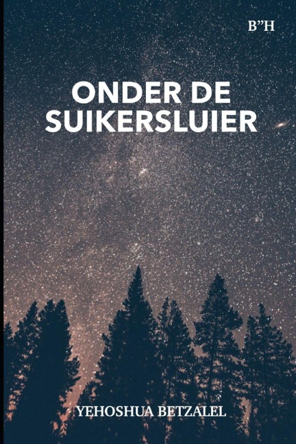 Onder De Suikersluier - Yehoshua Betzalel