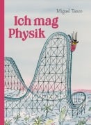 Cover-Bild zum Titel 'Ich mag Physik' von 'Miguel Tanco'