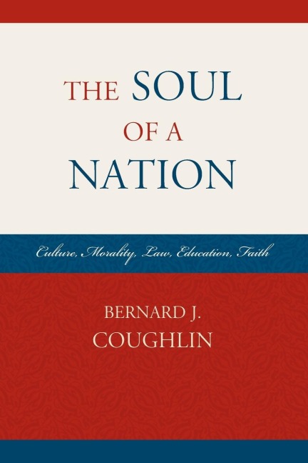 Soul of a Nation - Bernard J. Coughlin