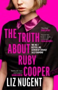 Cover-Bild zum Titel 'The Truth About Ruby Cooper' von 'Liz Nugent'