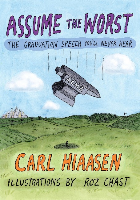 Assume the Worst - Carl Hiaasen
