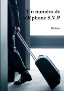 Cover-Bild zum Titel 'Un numéro de téléphone S.V.P' von 'Hélène'