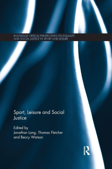Sport, Leisure and Social Justice - 
