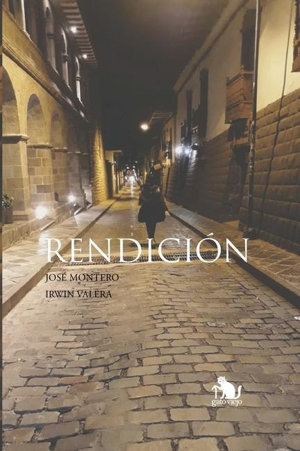 Rendición - Irwin Valera, José Montero