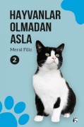 Cover-Bild zum Titel 'Hayvanlar Olmadan Asla 2' von 'Meral Filiz'