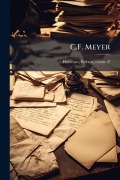 Cover-Bild zum Titel 'C.F. Meyer' von 'Robert Harcourt'