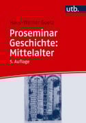 Proseminar Geschichte: Mittelalter - Hans-Werner Goetz
