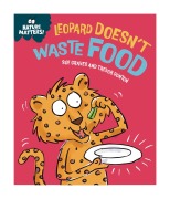 Cover-Bild zum Titel 'Nature Matters: Leopard Doesn't Waste Food' von 'Sue Graves'