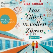 Cover-Bild zum Titel 'Das Glück in vollen Zügen' von 'Lisa Kirsch'