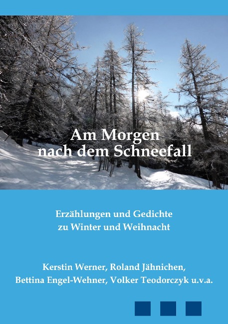 Am Morgen nach dem Schneefall - Kerstin Werner, Roland Jähnichen, Bettina Engel-Wehner, Volker Teodorczyk